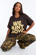 We Aint Boyz Tee - Chocolate