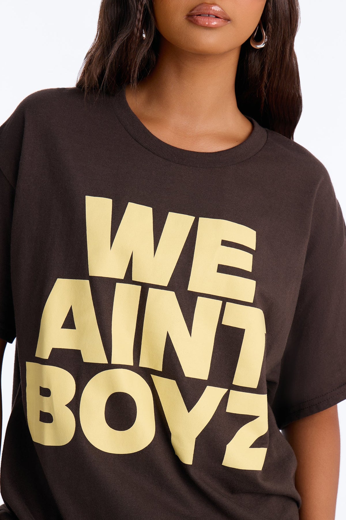 We Aint Boyz Tee - Chocolate