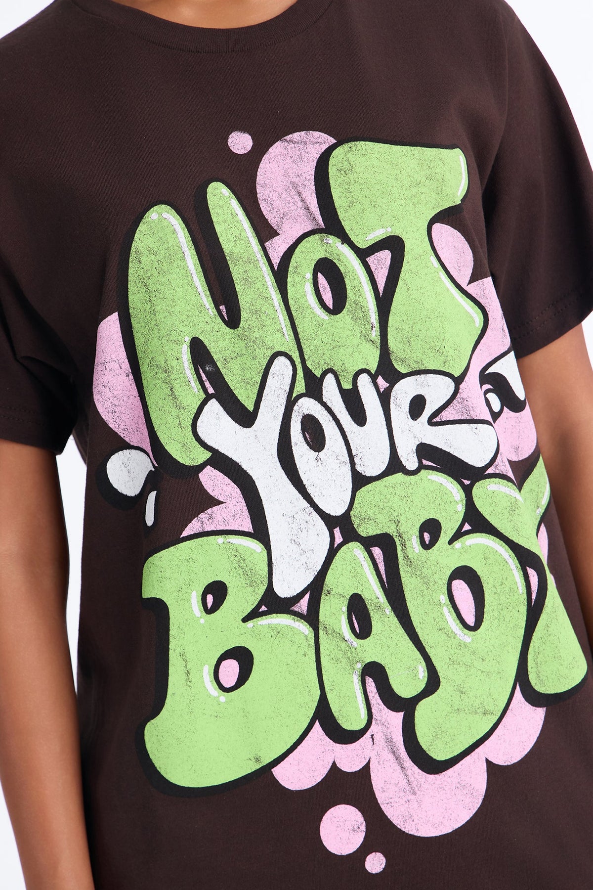 Not Your Baby Graffiti Tee - Brown